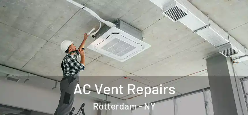  AC Vent Repairs Rotterdam - NY