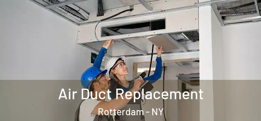  Air Duct Replacement Rotterdam - NY