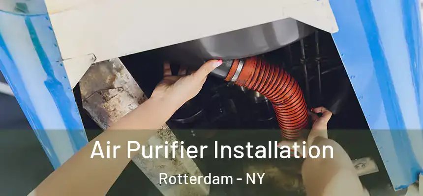  Air Purifier Installation Rotterdam - NY