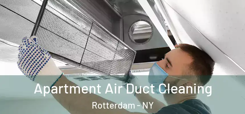 Apartment Air Duct Cleaning Rotterdam - NY