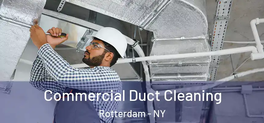  Commercial Duct Cleaning Rotterdam - NY