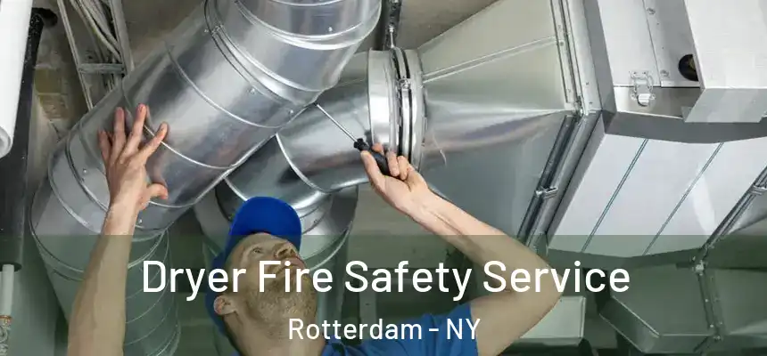  Dryer Fire Safety Service Rotterdam - NY