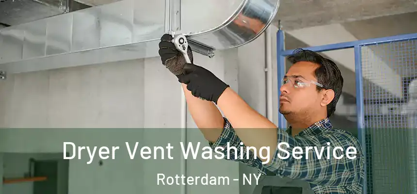 Dryer Vent Washing Service Rotterdam - NY