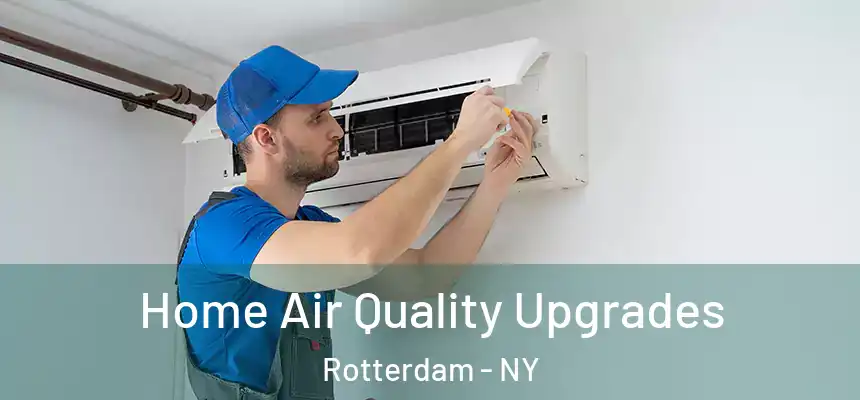  Home Air Quality Upgrades Rotterdam - NY