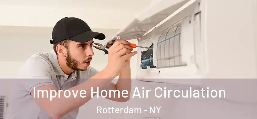 Improve Home Air Circulation Rotterdam - NY
