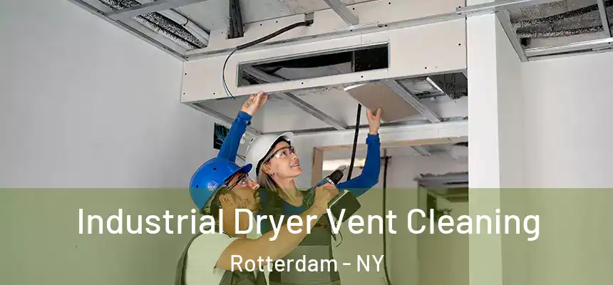 Industrial Dryer Vent Cleaning Rotterdam - NY
