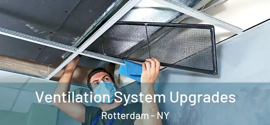 Ventilation System Upgrades Rotterdam - NY